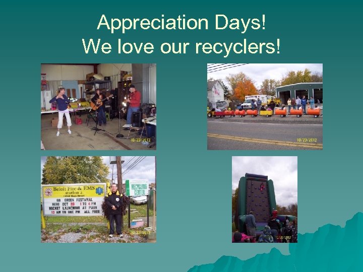 Appreciation Days! We love our recyclers! 