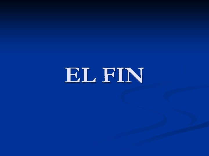 EL FIN 