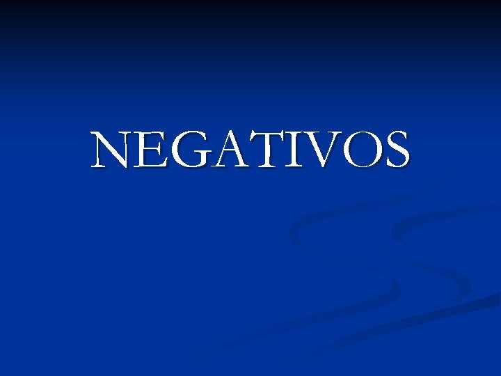 NEGATIVOS 