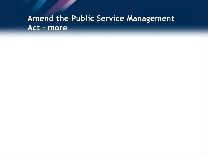 Amend the Public Service Management Act – more 