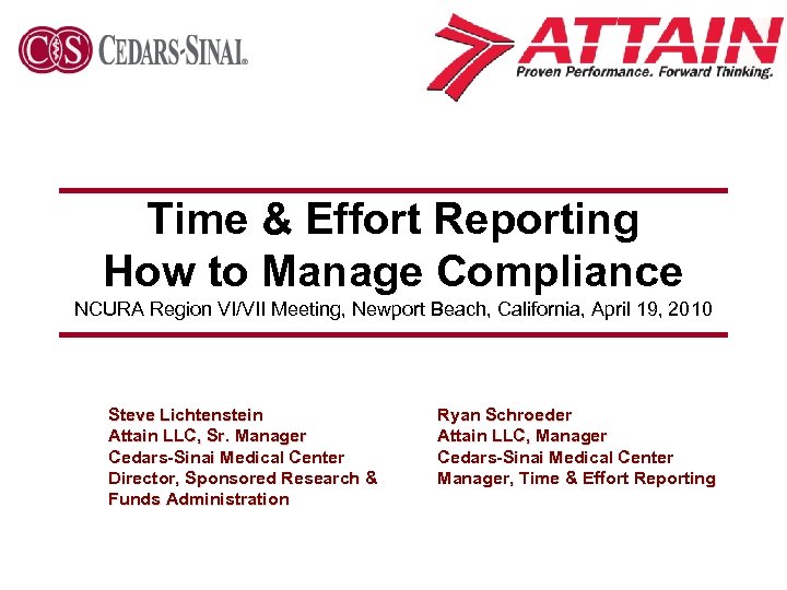 Time & Effort Reporting How to Manage Compliance NCURA Region VI/VII Meeting, Newport Beach,