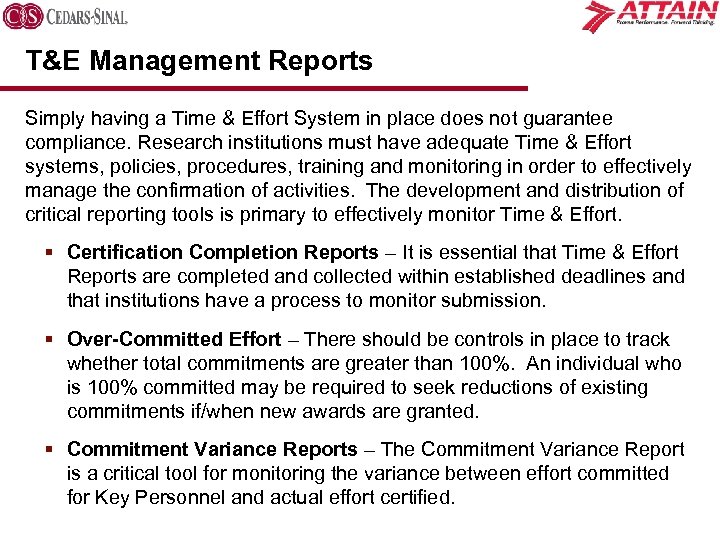 T&E Management Reports Simply having a Time & Effort System in place does not