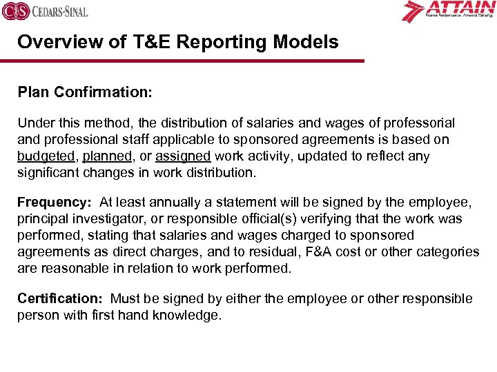 Overview of T&E Reporting Models Plan Confirmation: Under this method, the distribution of salaries