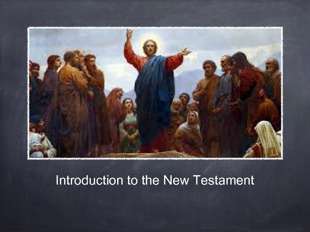 Introduction to the New Testament 
