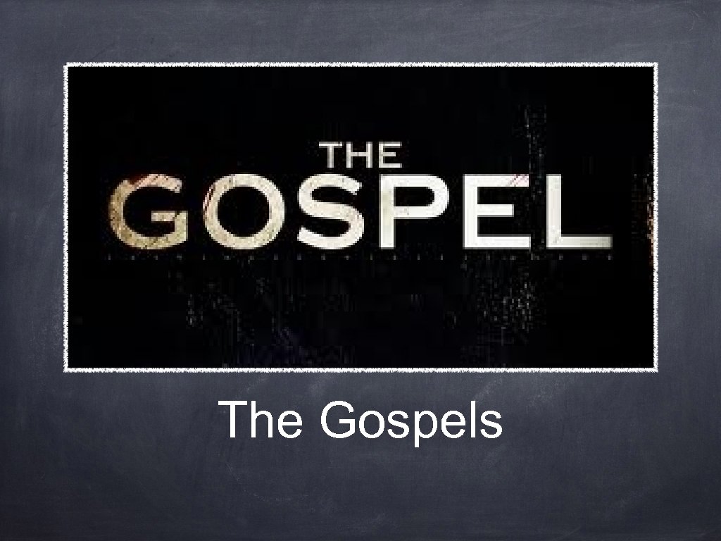 The Gospels 