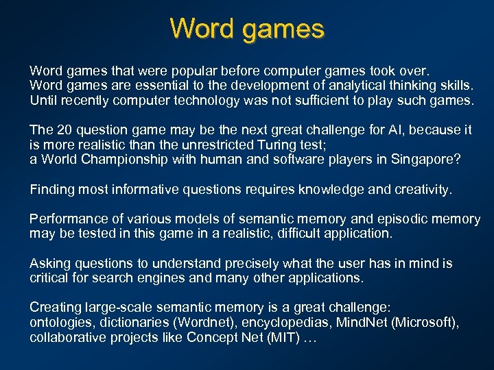 Word games that were popular before computer games took over. Word games are essential