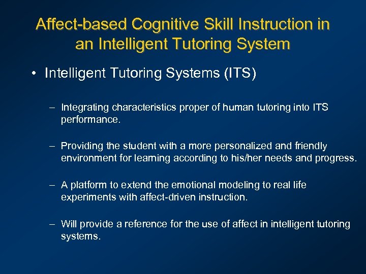 Affect-based Cognitive Skill Instruction in an Intelligent Tutoring System • Intelligent Tutoring Systems (ITS)