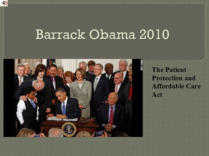 Barrack Obama 2010 The Patient Protection and Affordable Care Act 