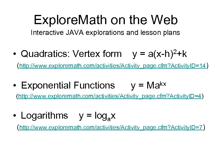 Explore. Math on the Web Interactive JAVA explorations and lesson plans • Quadratics: Vertex