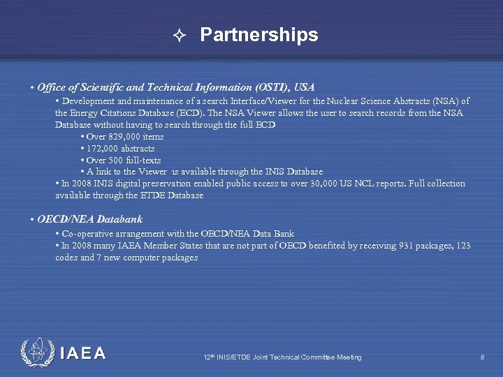  Partnerships • Office of Scientific and Technical Information (OSTI), USA • Development and