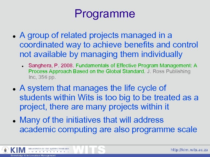 Programme A group of related projects managed in a coordinated way to achieve benefits