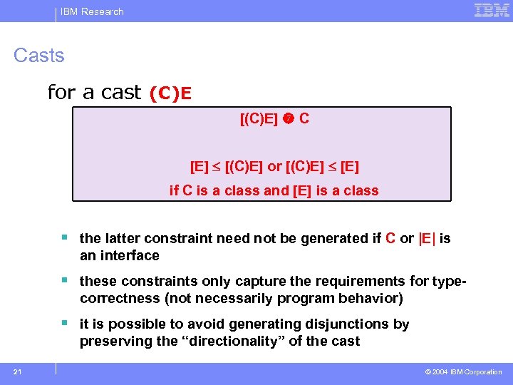 IBM Research Casts for a cast (C)E [(C)E] C [E] [(C)E] or [(C)E] [E]