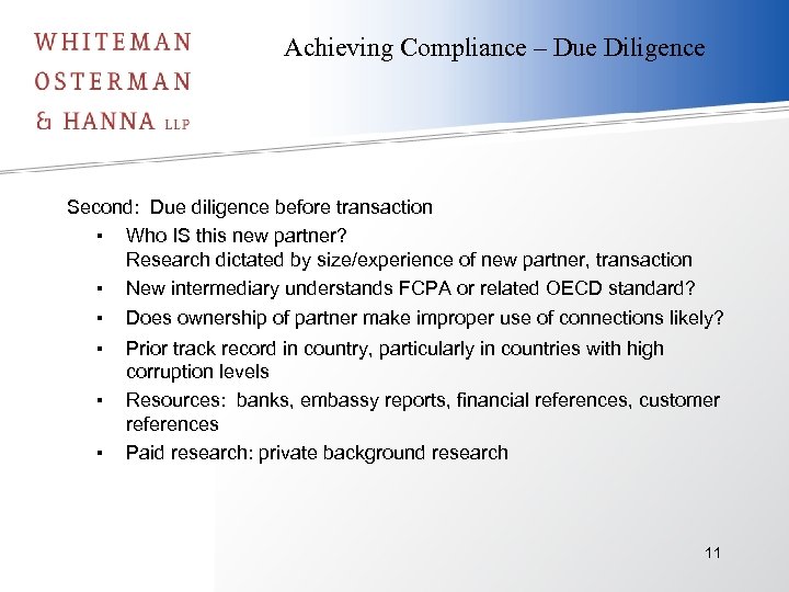 Achieving Compliance – Due Diligence Second: Due diligence before transaction ▪ Who IS this