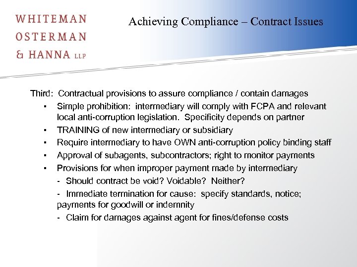 Achieving Compliance – Contract Issues Third: Contractual provisions to assure compliance / contain damages