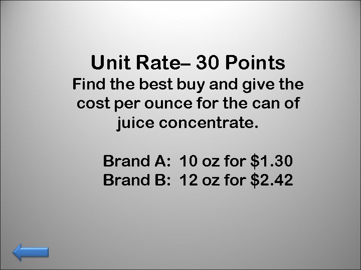 Unit Rate– 30 Points Find the best buy and give the cost per ounce