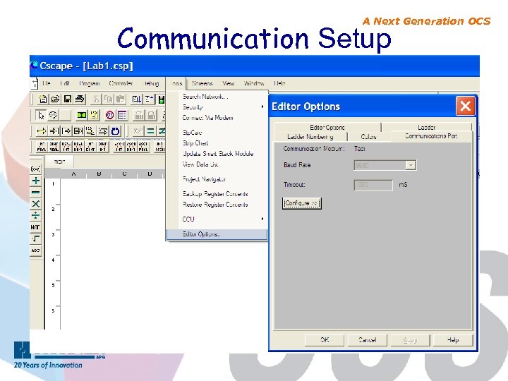 A Next Generation OCS Communication Setup 