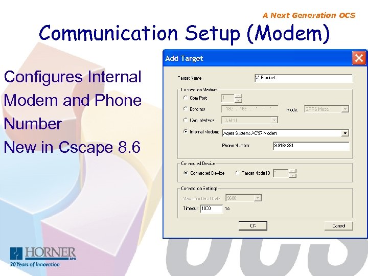 A Next Generation OCS Communication Setup (Modem) Configures Internal Modem and Phone Number New