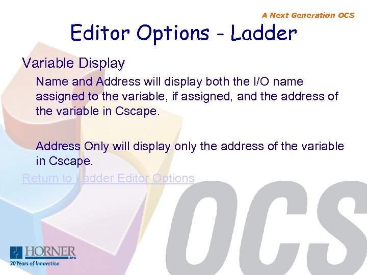 A Next Generation OCS Editor Options - Ladder Variable Display Name and Address will