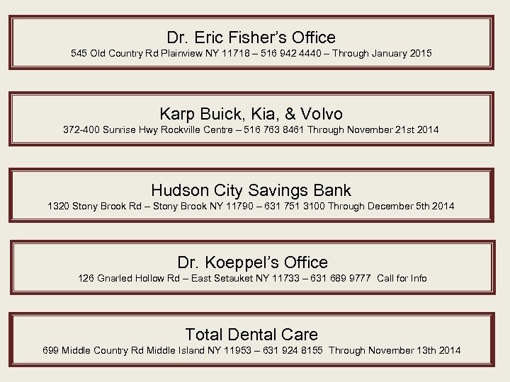 Dr. Eric Fisher’s Office 545 Old Country Rd Plainview NY 11718 – 516 942