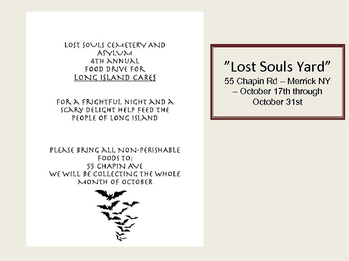 ”Lost Souls Yard” 55 Chapin Rd – Merrick NY – October 17 th through