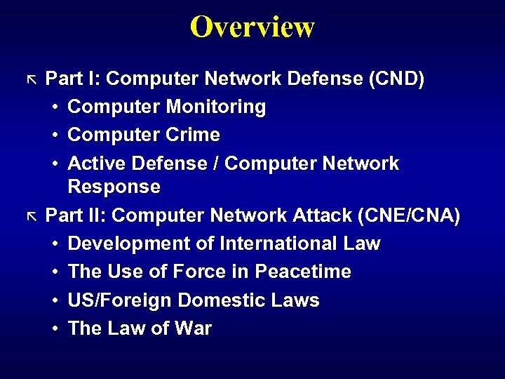 Overview ã ã Part I: Computer Network Defense (CND) • Computer Monitoring • Computer