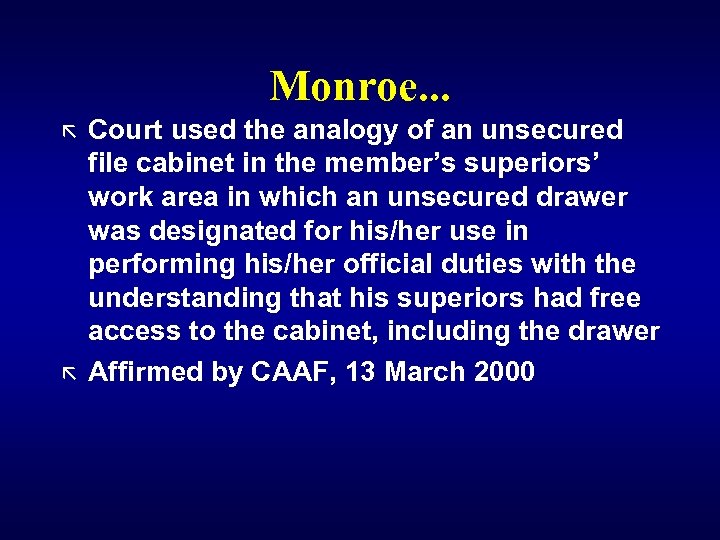 Monroe. . . ã ã Court used the analogy of an unsecured file cabinet