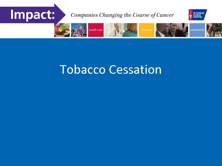 Tobacco Cessation 