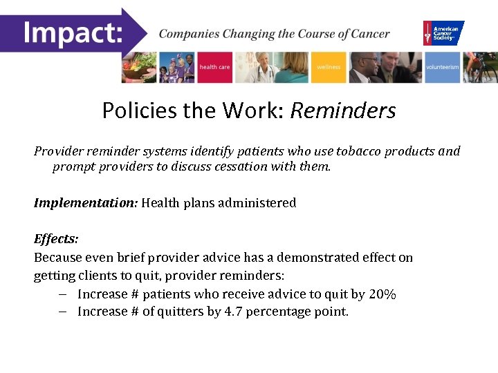 Policies the Work: Reminders Provider reminder systems identify patients who use tobacco products and