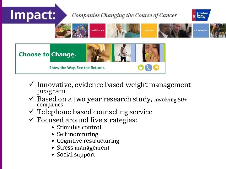 ü Innovative, evidence based weight management program ü Based on a two year research