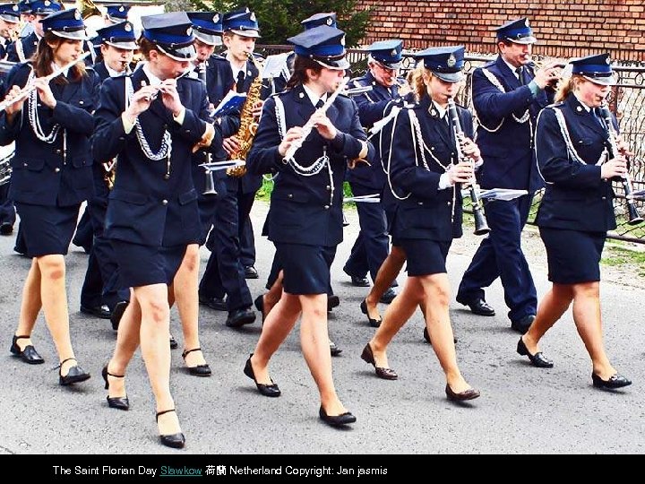 The Saint Florian Day Slawkow 荷蘭 Netherland Copyright: Jan jasmis 