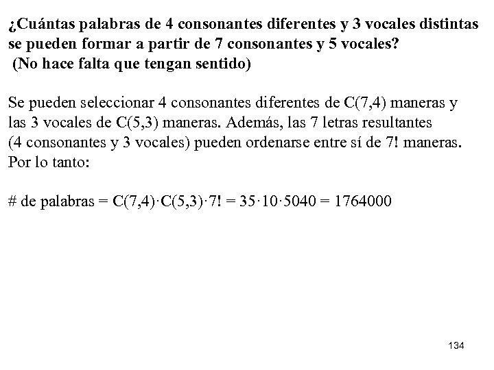 ¿Cuántas palabras de 4 consonantes diferentes y 3 vocales distintas se pueden formar a