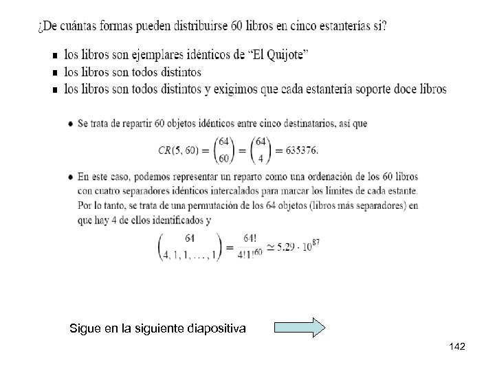 Sigue en la siguiente diapositiva 142 