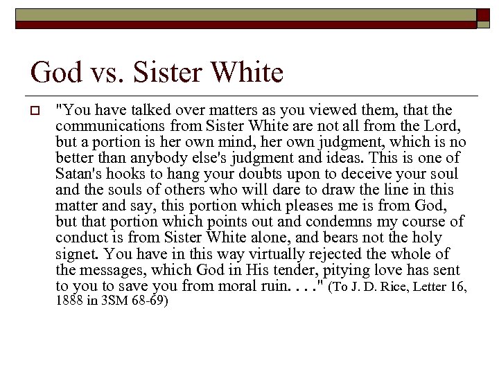 God vs. Sister White o 