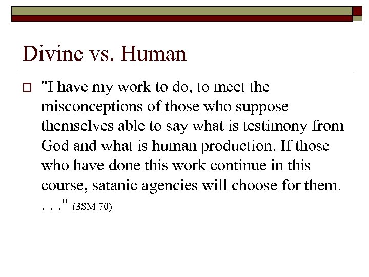 Divine vs. Human o 