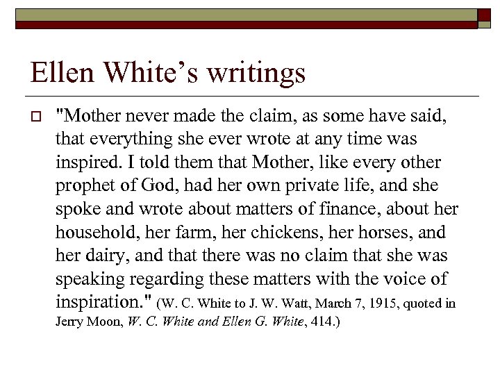 Ellen White’s writings o 
