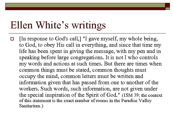 Ellen White’s writings o [In response to God's call, ] 