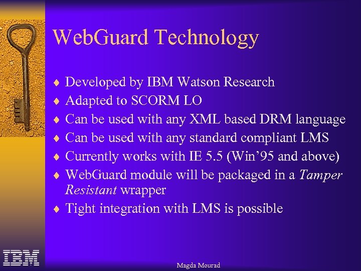 Web. Guard Technology ¨ Developed by IBM Watson Research ¨ Adapted to SCORM LO