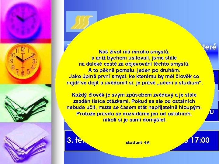 Zveme Vás na dny otevřených dveří, které Náš život má mnoho smyslů, se budou