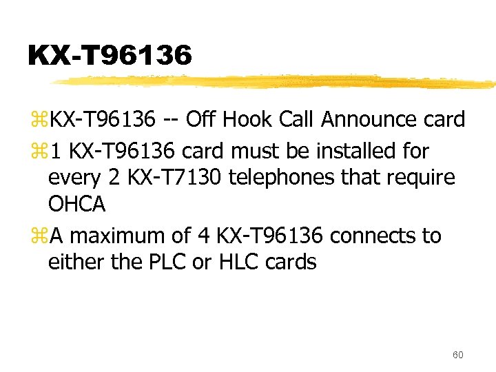 KX-T 96136 z. KX-T 96136 -- Off Hook Call Announce card z 1 KX-T