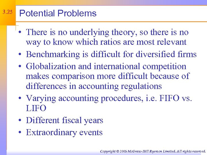 3. 25 Potential Problems • There is no underlying theory, so there is no