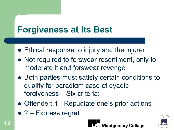 Forgiveness at Its Best l l l 12 Ethical response to injury and the
