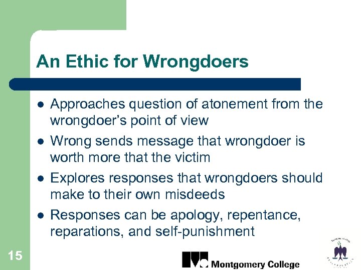 An Ethic for Wrongdoers l l 15 Approaches question of atonement from the wrongdoer’s