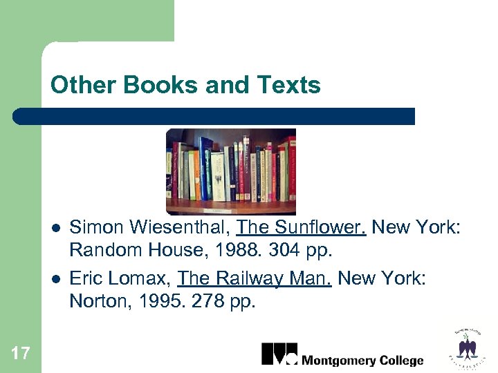 Other Books and Texts l l 17 Simon Wiesenthal, The Sunflower. New York: Random