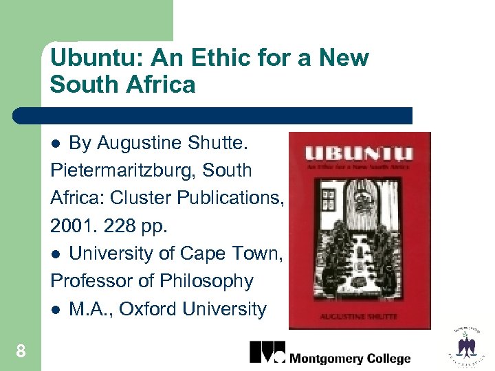 Ubuntu: An Ethic for a New South Africa By Augustine Shutte. Pietermaritzburg, South Africa:
