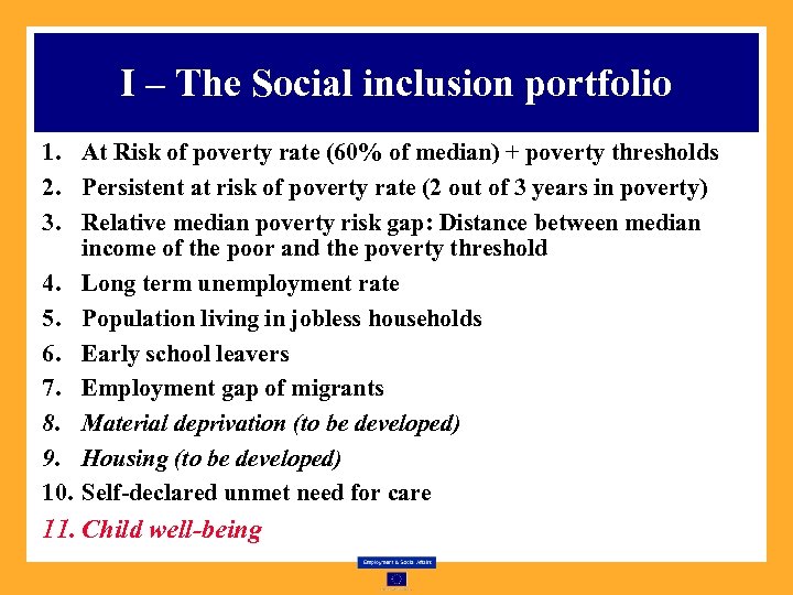 I – The Social inclusion portfolio 1. At Risk of poverty rate (60% of