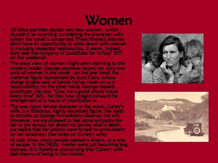  • • Women Of Mice and Men depicts very few women - which