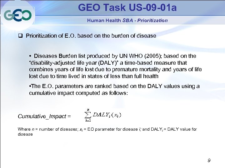 GEO Task US-09 -01 a Human Health SBA - Prioritization q Prioritization of E.