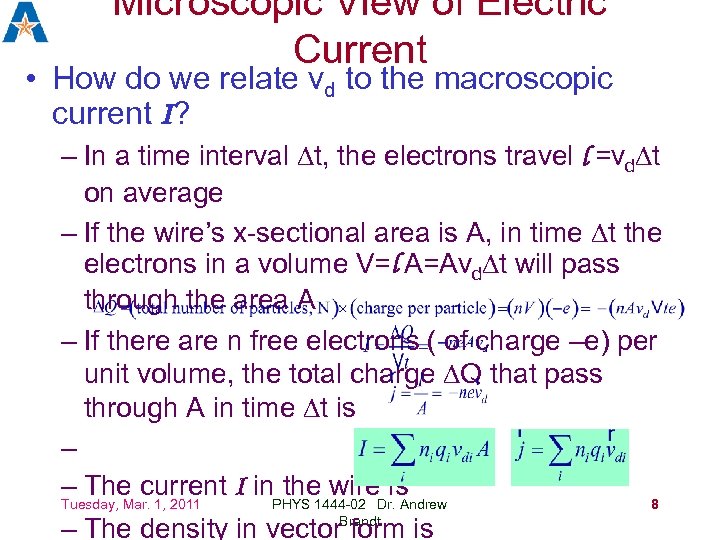 Microscopic View of Electric Current • How do we relate vd to the macroscopic
