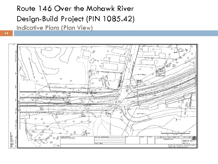 Route 146 Over the Mohawk River Design-Build Project (PIN 1085. 42) 14 Indicative Plans