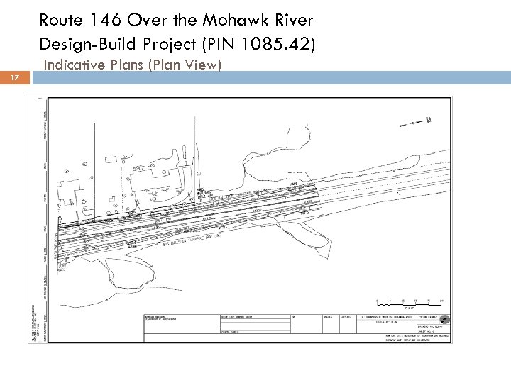 Route 146 Over the Mohawk River Design-Build Project (PIN 1085. 42) 17 Indicative Plans